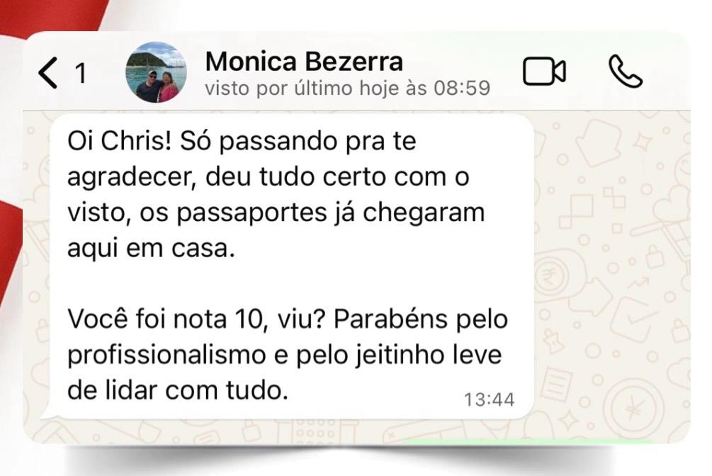 Monica — Visto aprovado, nota 10 para Chris Vistos